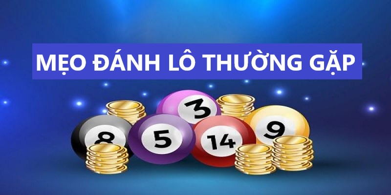 Những mẹo đánh lô thường gặp