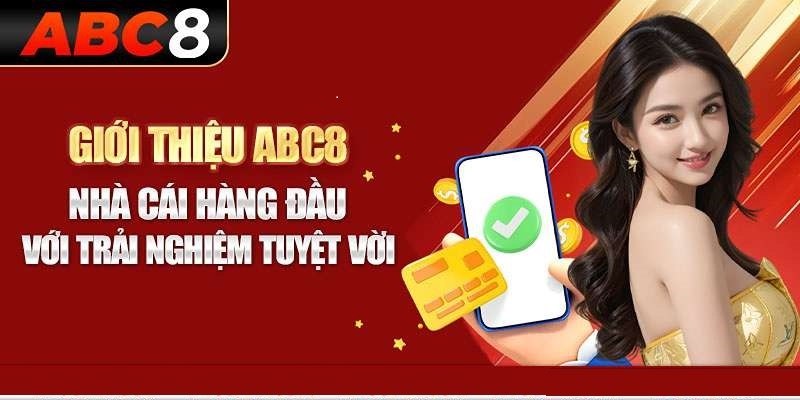 Các điểm nổi bật chỉ có tại nhà cái ABC8